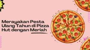 pesta ulang tahun anak