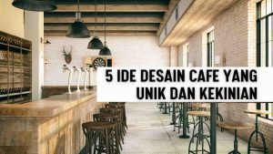desain cafe yang unik