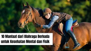 manfaat olahraga berkuda