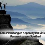 7 Cara Membangun Kepercayaan Diri dengan Pengembangan Spiritual