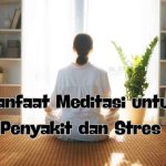 manfaat meditasi untuk penyakit
