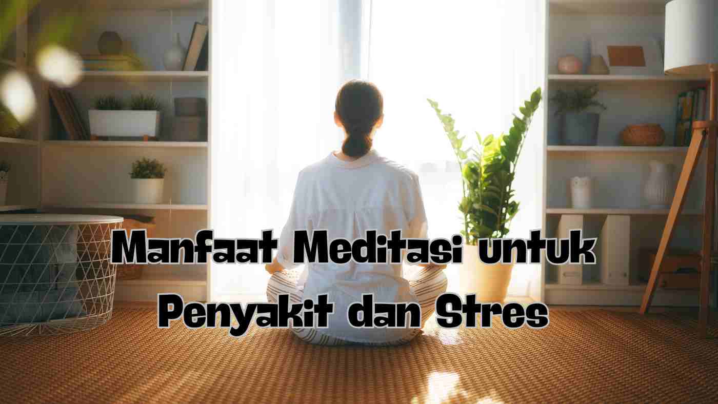 manfaat meditasi untuk penyakit