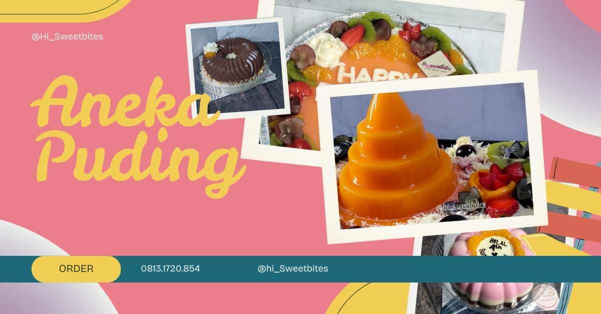 Puding Segar nan Cantik dari Hi Sweet Bites, Pilihan Manis untuk Acara Istimewa di Depok