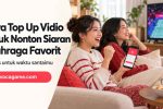 Cara Top Up Vidio untuk Nonton Siaran Olahraga Favorit